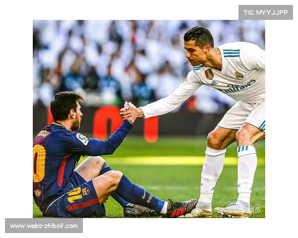 梅西C罗双雄争霸引领欧冠黄金时代成就足球传奇 梅西C罗双雄争霸引领欧冠黄金时代成就足球传奇